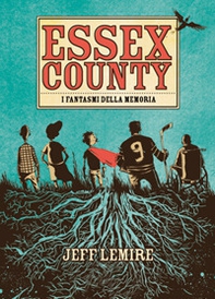 Essex County. I fantasmi della memoria - Librerie.coop