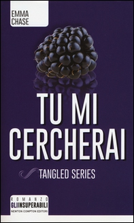 Tu mi cercherai. Tangled series - Librerie.coop