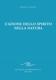 L'azione dello spirito nella natura - Librerie.coop L'azione dello spirito nella natura - Librerie.coop