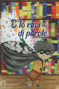 E lo rapì di parole - Librerie.coop