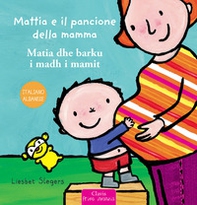 Mattia e il pancione della mamma. Ediz. italiana e albanese - Librerie.coop Mattia e il pancione della mamma. Ediz. italiana e albanese - Librerie.coop