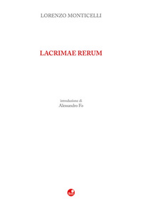 Lacrimae rerum - Librerie.coop Lacrimae rerum - Librerie.coop