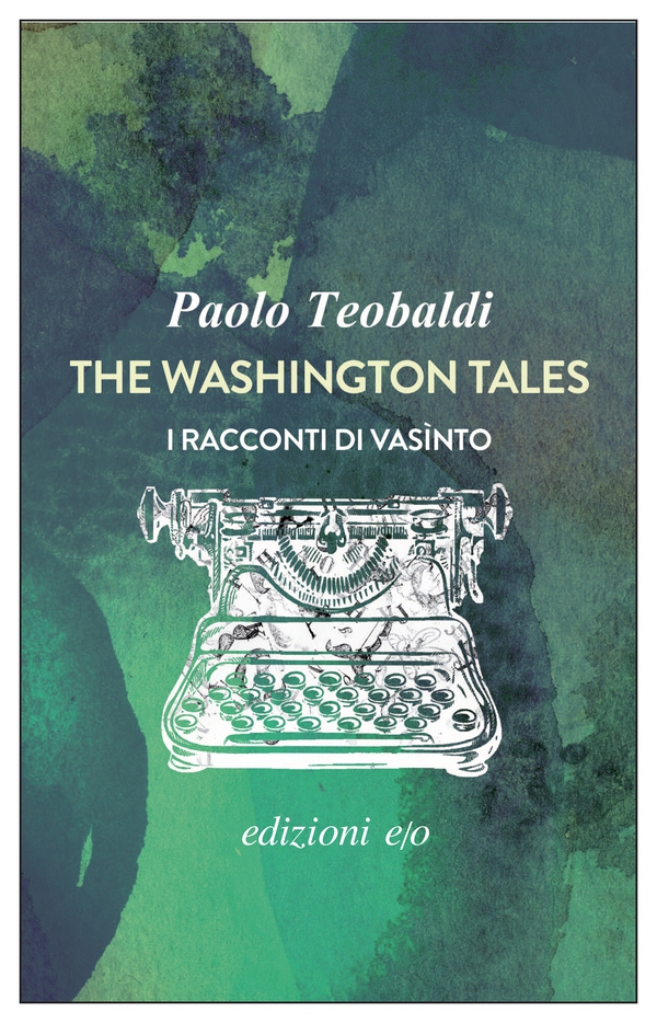 The Washington Tales. I racconti di Vasìnto - Librerie.coop The Washington Tales. I racconti di Vasìnto - Librerie.coop