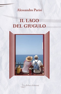 Il lago del giugulo - Librerie.coop Il lago del giugulo - Librerie.coop