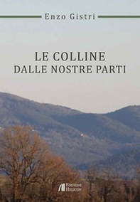 Le colline dalle nostre parti - Librerie.coop