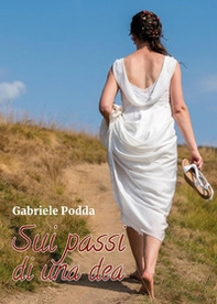 Sui passi di una dea - Librerie.coop