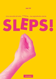 Sleps! Una raccolta di tutto e niente, ma soprattutto niente - Vol. 1 - Librerie.coop