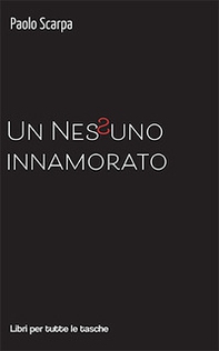 Un nessuno innamorato - Librerie.coop Un nessuno innamorato - Librerie.coop