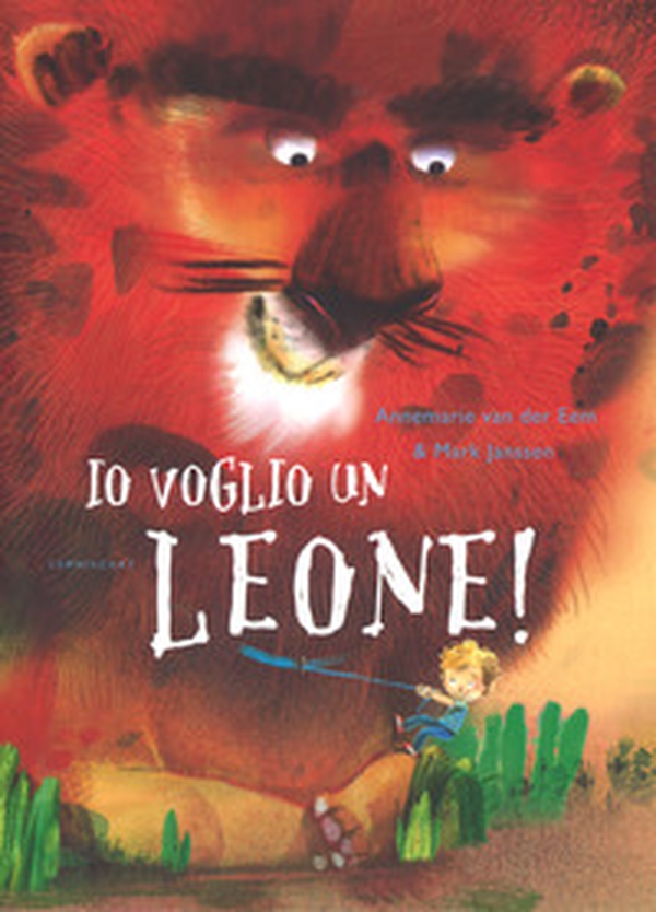 Io voglio un leone! - Librerie.coop Io voglio un leone! - Librerie.coop