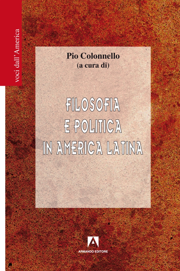 Filosofia e politica in America Latina - Librerie.coop Filosofia e politica in America Latina - Librerie.coop