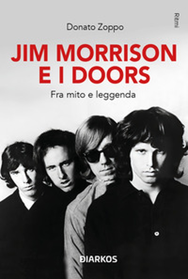 Jim Morrison e i Doors. Fra mito e leggenda - Librerie.coop Jim Morrison e i Doors. Fra mito e leggenda - Librerie.coop