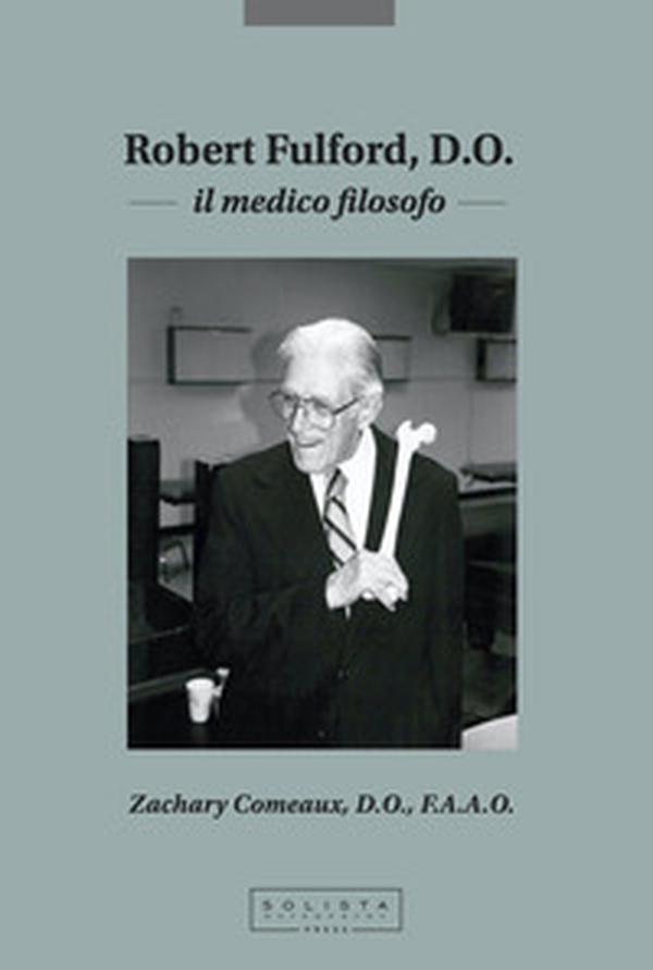 Robert Fulford D.O. Il medico filosofo - Librerie.coop Robert Fulford D.O. Il medico filosofo - Librerie.coop