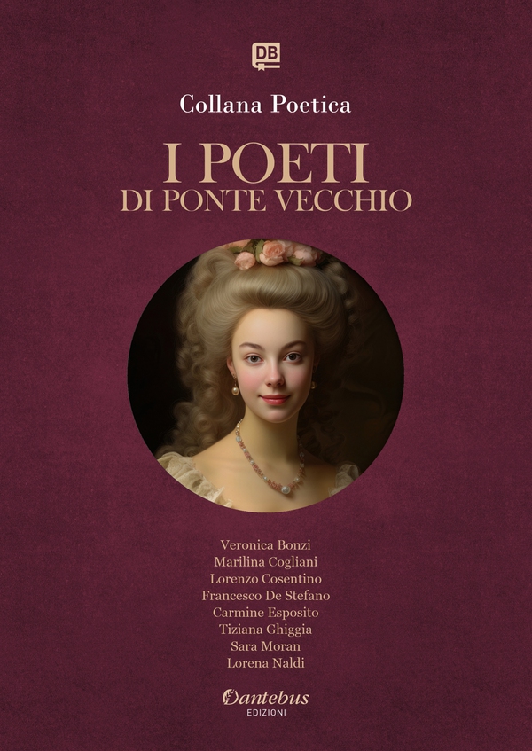Collana Poetica I Poeti di Ponte Vecchio vol. 68 - Edizione 2025 - Librerie.coop