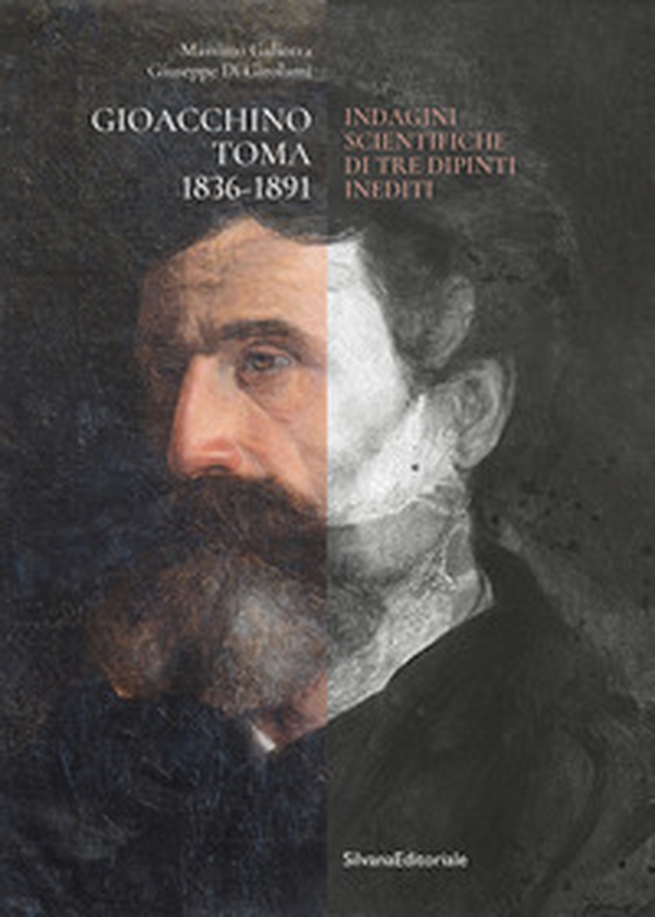 Gioacchino Toma 1836-1891. Indagini scientifiche di tre dipinti inediti - Librerie.coop
