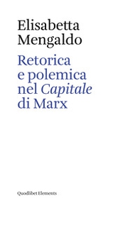 Retorica e polemica nel «Capitale» di Marx - Librerie.coop Retorica e polemica nel «Capitale» di Marx - Librerie.coop