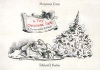 A tiny Christmas tale-Un raccontino di Natale - Librerie.coop A tiny Christmas tale-Un raccontino di Natale - Librerie.coop
