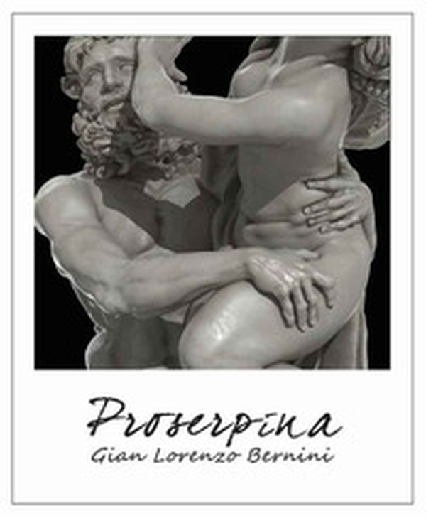 Il ratto di Proserpina. Gian Lorenzo Bernini, Il ratto di Proserpina, 1622, Roma, Galleria Borghese. Ediz. italiana e inglese - Librerie.coop Il ratto di Proserpina. Gian Lorenzo Bernini, Il ratto di Proserpina, 1622, Roma, Galleria Borghese. Ediz. italiana e inglese - Librerie.coop