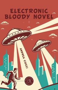 Electronic bloody novel. Ediz. italiana - Librerie.coop