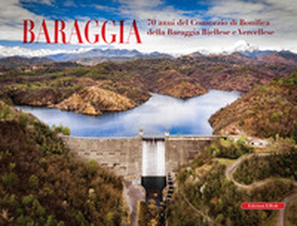 Baraggia. 70 anni del Consorzio di bonifica della Baraggia biellese e vercellese - Librerie.coop Baraggia. 70 anni del Consorzio di bonifica della Baraggia biellese e vercellese - Librerie.coop