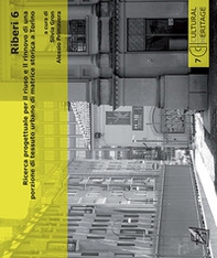 Riberi 6. Ricerca progettuale per il riuso e il rinnovo di una porzione di tessuto urbano di matrice storica a Torino - Librerie.coop Riberi 6. Ricerca progettuale per il riuso e il rinnovo di una porzione di tessuto urbano di matrice storica a Torino - Librerie.coop