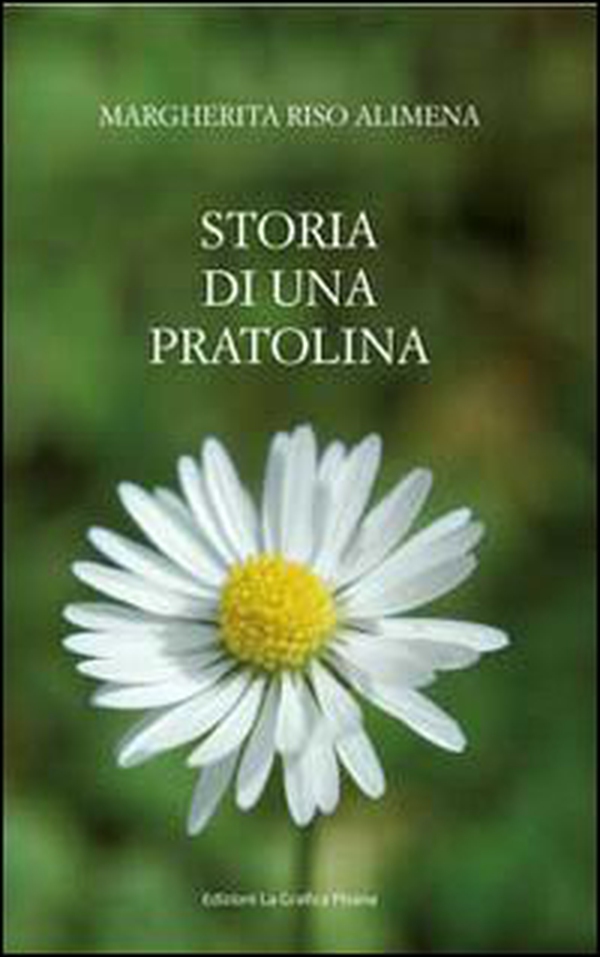 Storia di una pratolina - Librerie.coop Storia di una pratolina - Librerie.coop