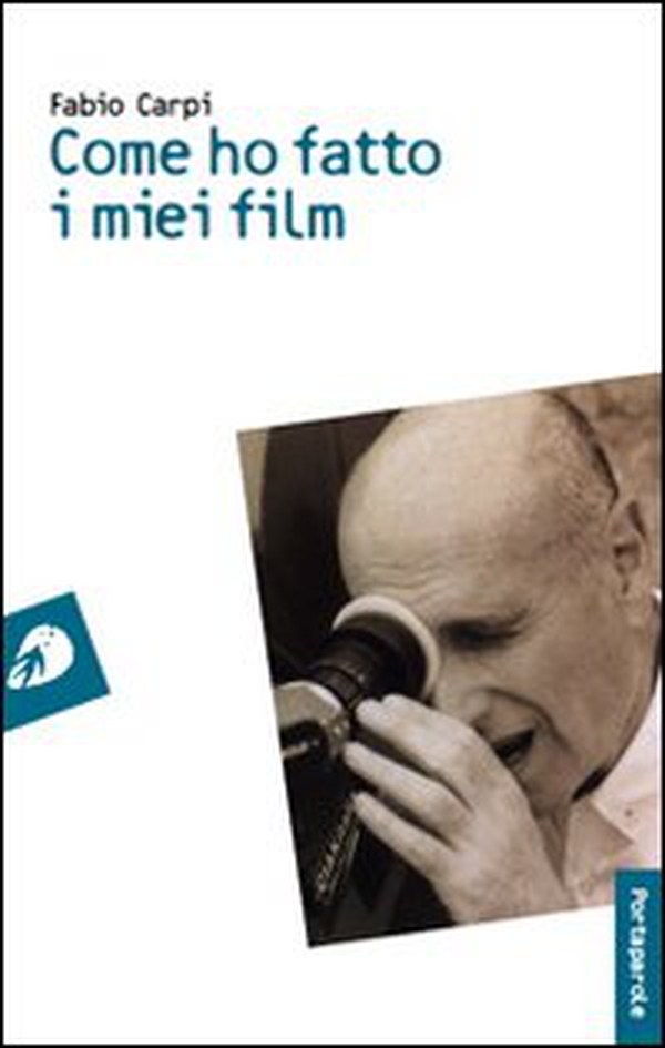 Come ho fatto i miei film - Librerie.coop Come ho fatto i miei film - Librerie.coop