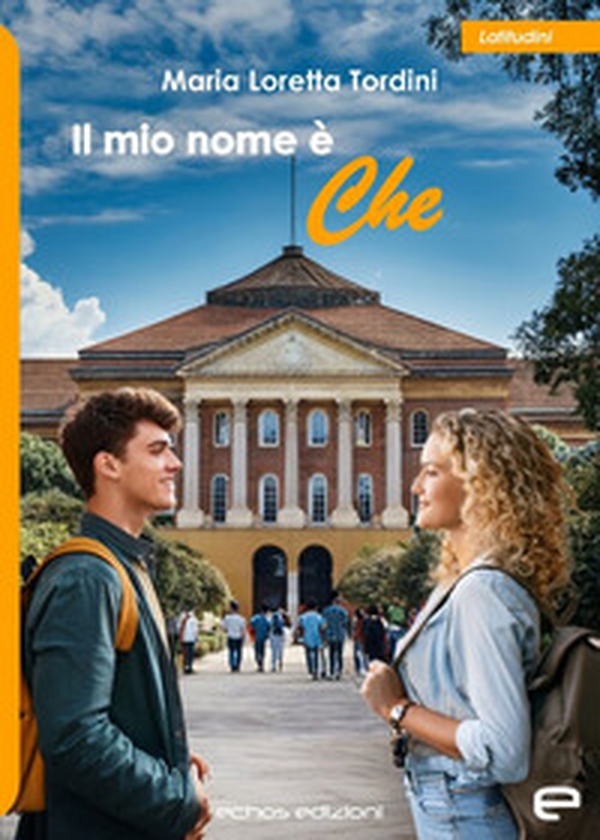 Il mio nome è Che - Librerie.coop Il mio nome è Che - Librerie.coop
