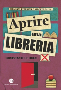 Aprire una libreria (nonostante l'e-book) - Librerie.coop Aprire una libreria (nonostante l'e-book) - Librerie.coop