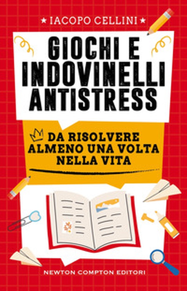 Giochi e indovinelli antistress da risolvere almeno una volta nella vita - Librerie.coop Giochi e indovinelli antistress da risolvere almeno una volta nella vita - Librerie.coop