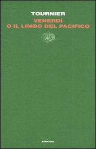 Venerdì o il limbo del Pacifico - Librerie.coop Venerdì o il limbo del Pacifico - Librerie.coop