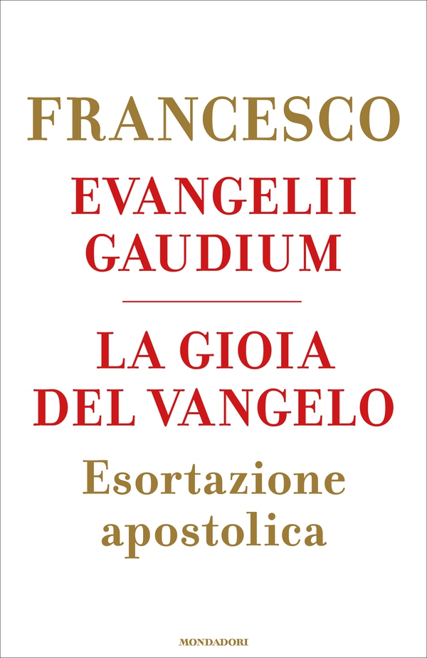 Evangelii gaudium. La gioia del Vangelo - Librerie.coop Evangelii gaudium. La gioia del Vangelo - Librerie.coop