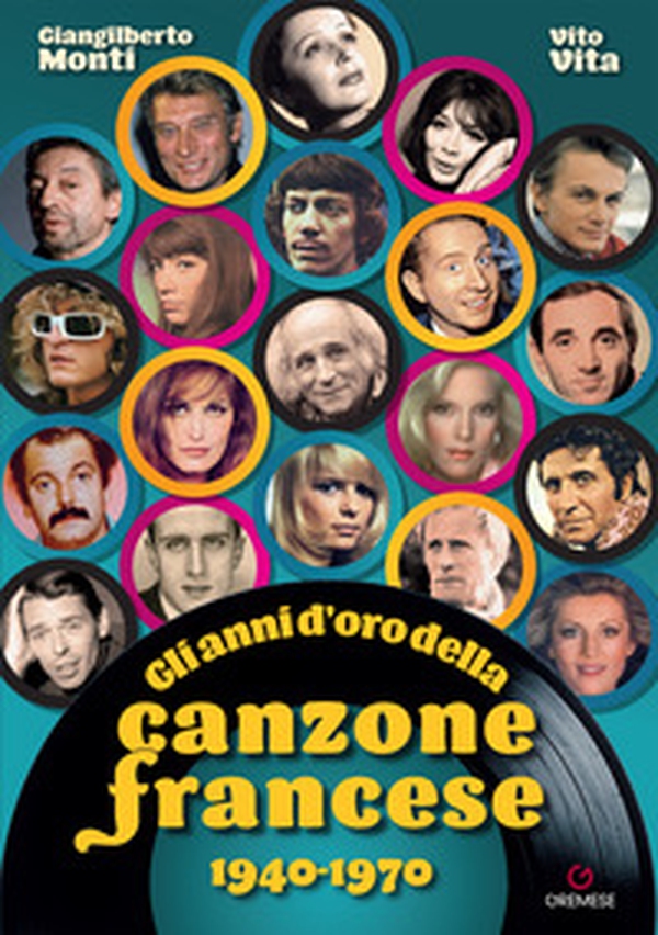 Gli anni d'oro della canzone francese 1940-1970 - Librerie.coop Gli anni d'oro della canzone francese 1940-1970 - Librerie.coop