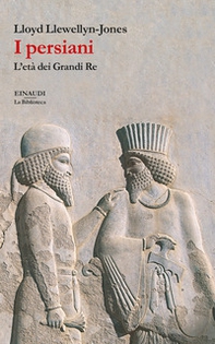 I persiani. L'età dei Grandi Re - Librerie.coop I persiani. L'età dei Grandi Re - Librerie.coop