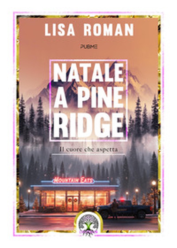 Natale a Pine Ridge. Il cuore che aspetta - Librerie.coop