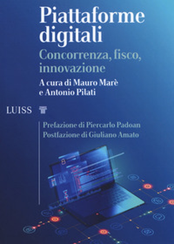 Piattaforme digitali. Concorrenza, fisco, innovazione - Librerie.coop Piattaforme digitali. Concorrenza, fisco, innovazione - Librerie.coop