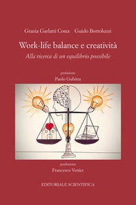 Work-life balance e creatività. Alla ricerca di un equilibrio possibile - Librerie.coop