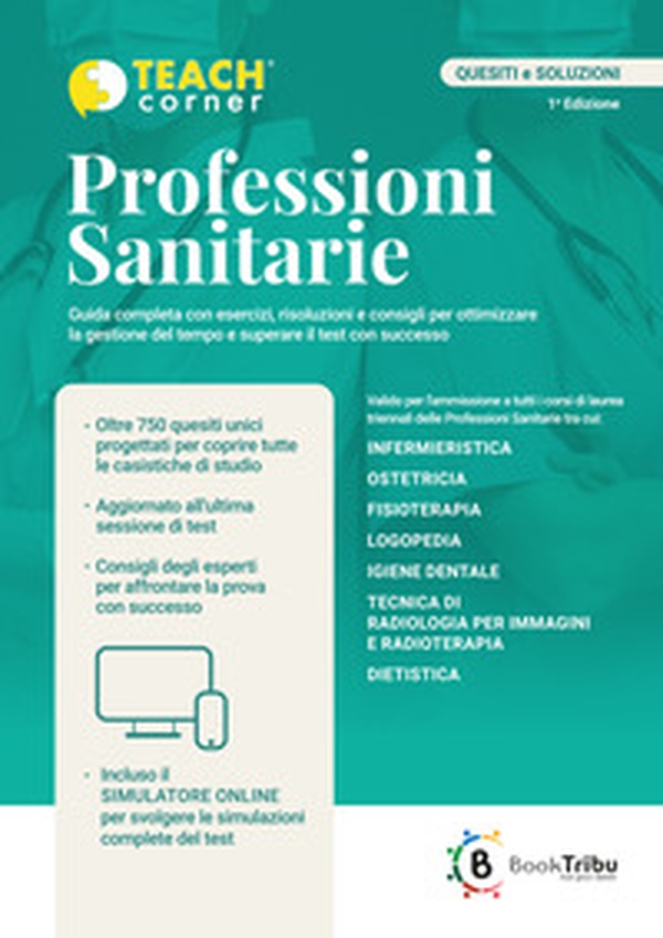 Professioni sanitarie. Guida completa al Test di ingresso - Librerie.coop Professioni sanitarie. Guida completa al Test di ingresso - Librerie.coop