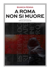 A Roma non si muore - Librerie.coop