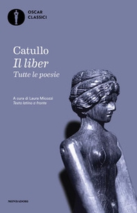 Il liber. Tutte le poesie. Testo latino a fronte - Librerie.coop