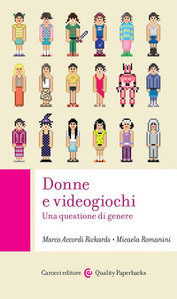 Donne e videogiochi. Una questione di genere - Librerie.coop Donne e videogiochi. Una questione di genere - Librerie.coop