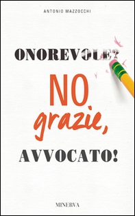 Onorevole? No, grazie avvocato! - Librerie.coop