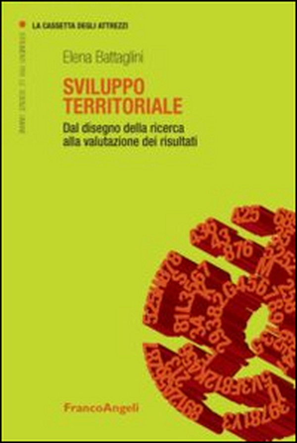 Sviluppo territoriale. Dal disegno della ricerca alla valutazione dei risultati - Librerie.coop Sviluppo territoriale. Dal disegno della ricerca alla valutazione dei risultati - Librerie.coop