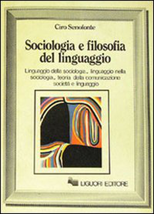 Sociologia e filosofia del linguaggio - Librerie.coop Sociologia e filosofia del linguaggio - Librerie.coop