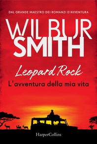 Leopard Rock. L'avventura della mia vita - Librerie.coop Leopard Rock. L'avventura della mia vita - Librerie.coop