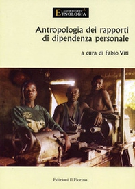 Antropologia dei rapporti di dipendenza personale - Librerie.coop