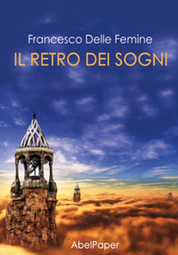 Il retro dei sogni - Librerie.coop Il retro dei sogni - Librerie.coop