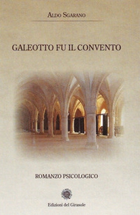 Galeotto fu il convento - Librerie.coop Galeotto fu il convento - Librerie.coop