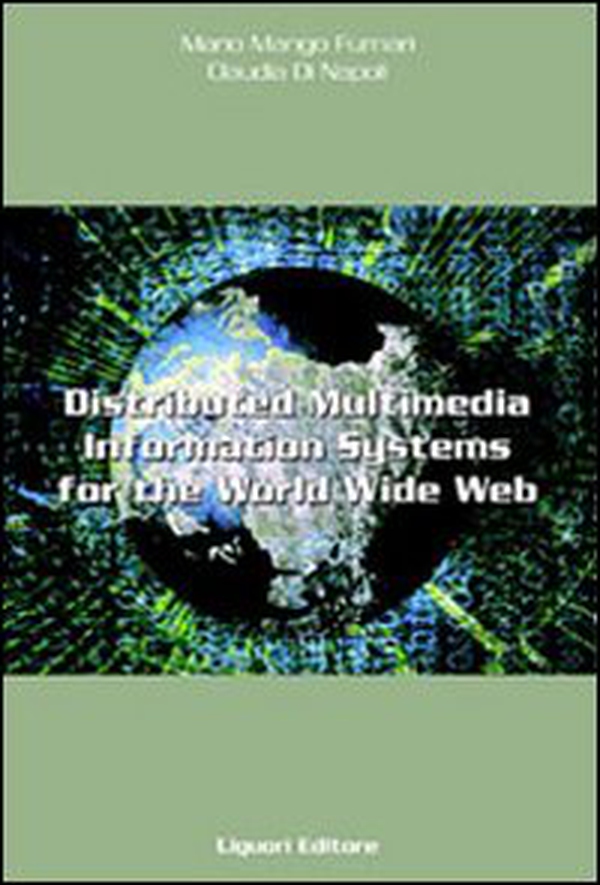 Distributed multimedia information systems for the World Wide Web. A case study for cultural heritage, tourism and publishing - Librerie.coop Distributed multimedia information systems for the World Wide Web. A case study for cultural heritage, tourism and publishing - Librerie.coop