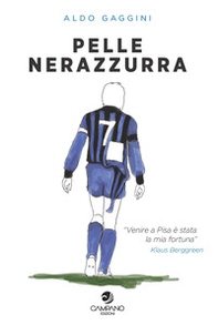 Pelle nerazzurra - Librerie.coop Pelle nerazzurra - Librerie.coop