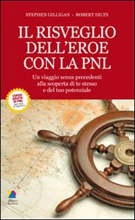 Il risveglio dell'eroe con la PNL - Librerie.coop Il risveglio dell'eroe con la PNL - Librerie.coop